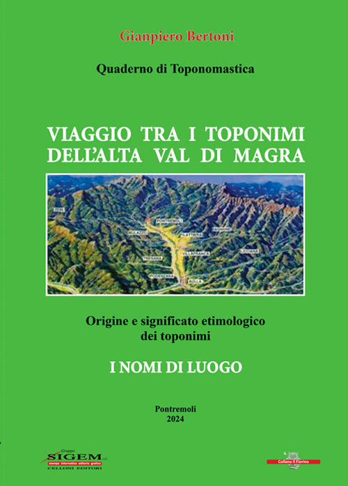 Viaggio tra i toponimi dell'alta Val di Magra. Quaderno di toponomastica