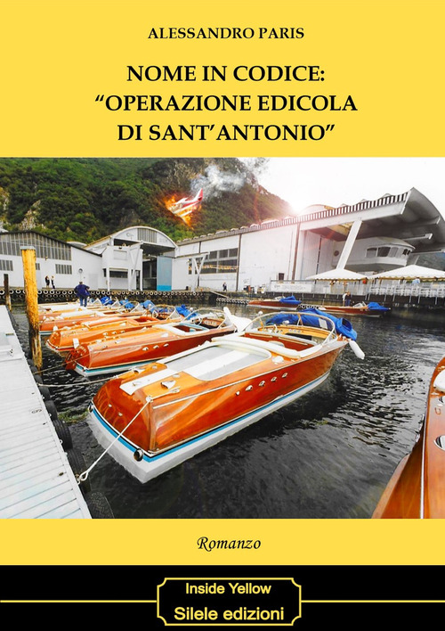Nome in codice: &laquo;operazione edicola di Sant'Antonio&raquo;