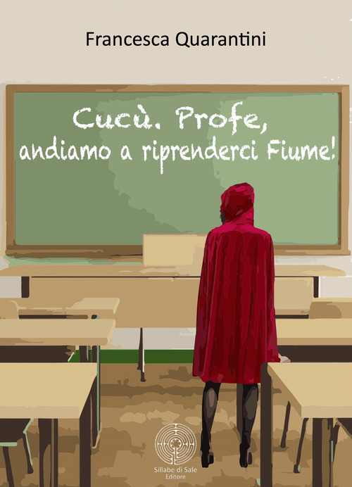 Cuc&ugrave;. Profe, andiamo a riprenderci Fiume!