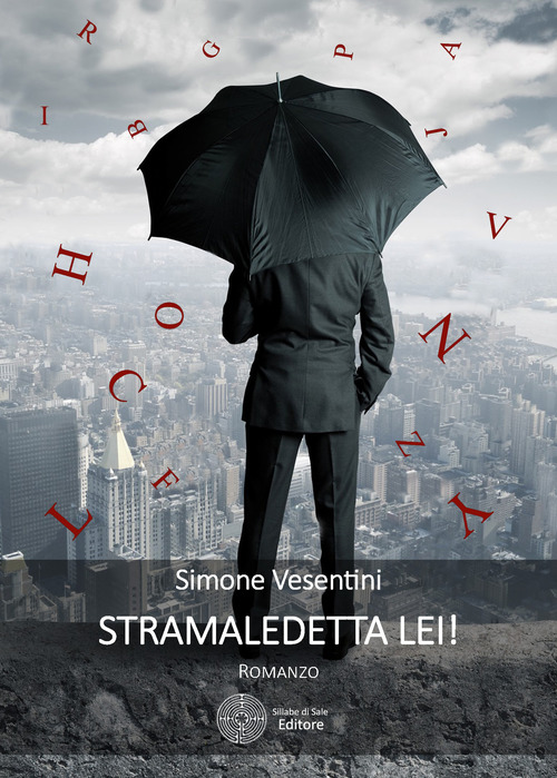 Stramaledetta lei!