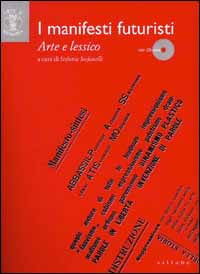 I manifesti futuristi. Arte e lessico