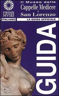 Il museo delle cappelle medicee e San Lorenzo