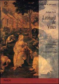 Leonardo da Vinci. De l'Adoration des Mages à l'Annonciation