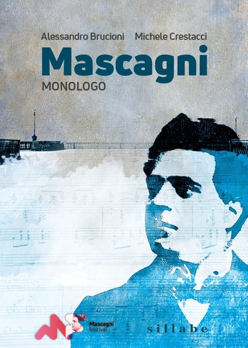 Mascagni. Monologo
