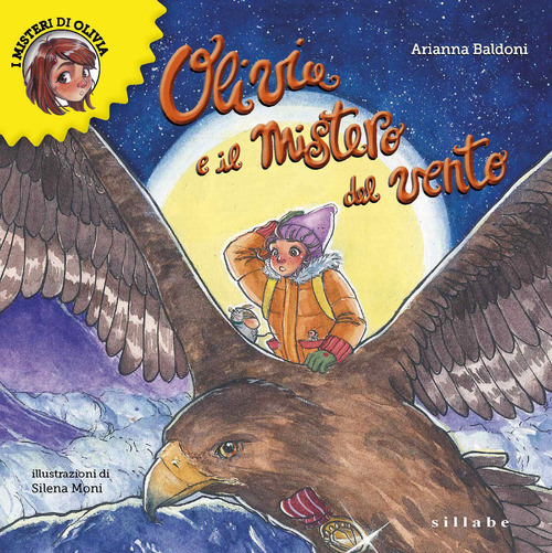 Olivia e il mistero del vento. Olivia e i suoi misteri