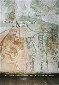 Un'apocalisse a Livorno. Pittura e religiosit&agrave; nella Chiesa di Corea