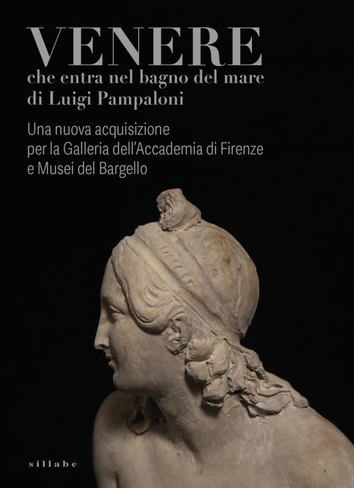 Venere che entra nel bagno del mare di Luigi Pampaloni. Una nuova acquisizione per la Galleria dell'Accademia di Firenze e Musei del Bargello