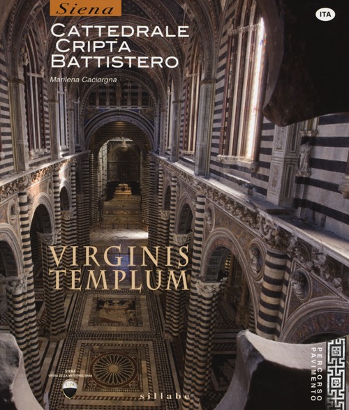 Virginis templum. Siena. Cattedrale, cripta, battistero