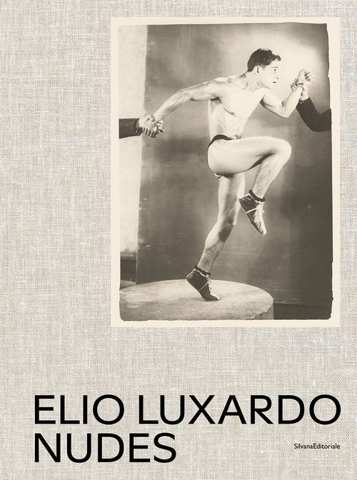 Elio Luxardo. Nudes. Ediz. italiana e inglese