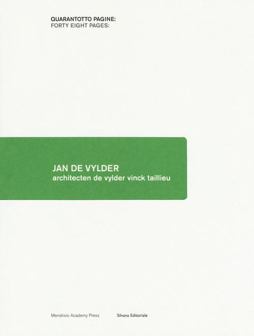 Jan de Vylder. Architecten de vylder vinck taillieu
