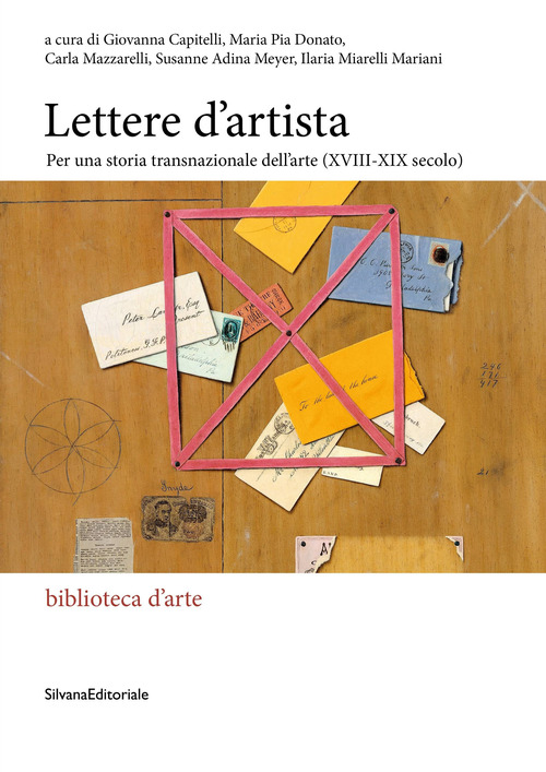 Lettere d'artista. Per una storia transnazionale dell'arte (XVIII-XIX secolo)