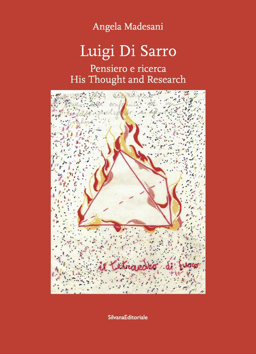 Luigi di Sarro. Pensiero e ricerca-His thought and research. Catalogo della mostra