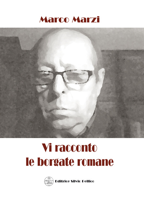 Vi racconto le borgate romane