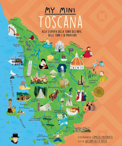 My mini Toscana. Alla scoperta della terra dell'arte, delle torri e di Pinocchio
