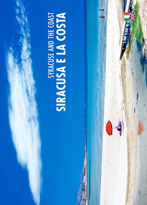 Siracusa e la costa. Ediz. italiana e inglese