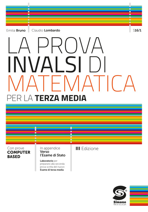La prova INVALSI di matematica. Per la 3&ordf; classe della Scuola media