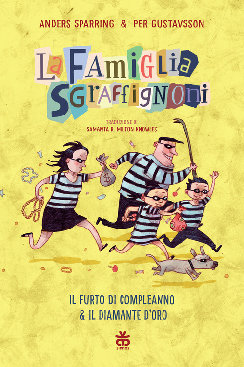 Il furto di compleanno-Il diamante d'oro. La famiglia Sgraffignoni