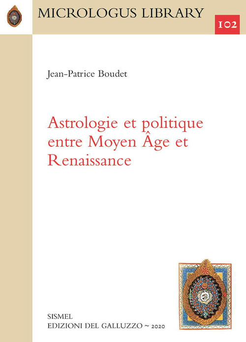Astrologie et politique entre Moyen &Acirc;ge et Renaissance