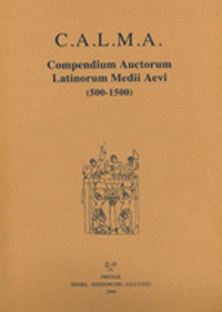 C.A.L.M.A. Compendium auctorum latinorum Medii Aevi (500-1500). Testo italiano e latino