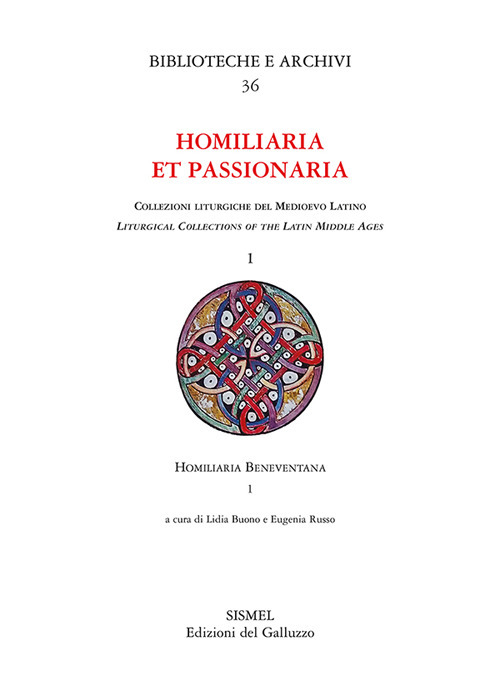 Homilaria et passionaria. Collezioni liturgiche del Medioevo latino