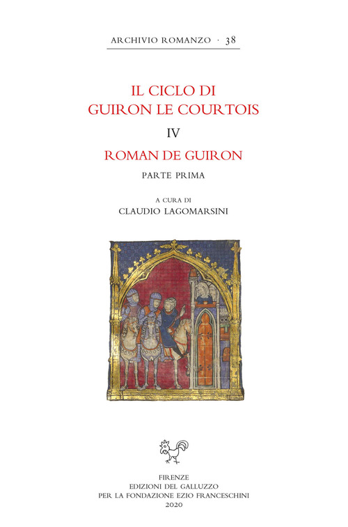 Il ciclo di Guiron le Courtois. Romanzi in prosa del secolo XIII