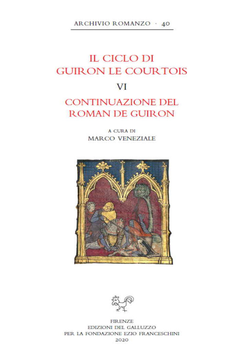 Il ciclo di Guiron le Courtois. Romanzi in prosa del secolo XIII