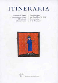 Itineraria. Travel accounts and knowledge of the world from Antiquity to the Renaissance