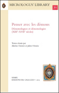 Penser avec les d&eacute;mons. D&eacute;monologues et d&eacute;monologies (XVIIIe-XVIIe si&egrave;cles)