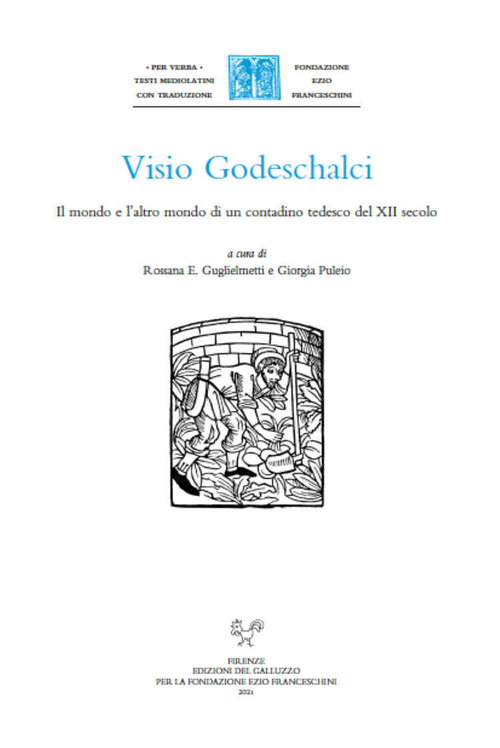 Visio Godeschalci. Il mondo e l'altro mondo di un contadino tedesco del XII secolo