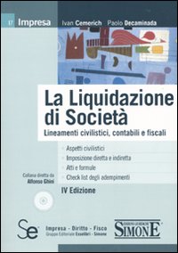 La liquidazione di societ&agrave;. Lineamenti civilistici, contabili e fiscali