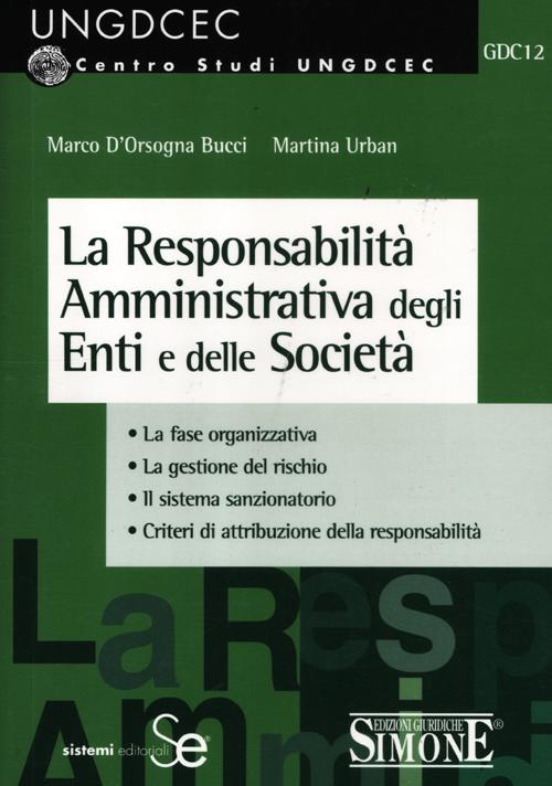 La responsabilit&agrave; amministrativa degli enti e delle societ&agrave;