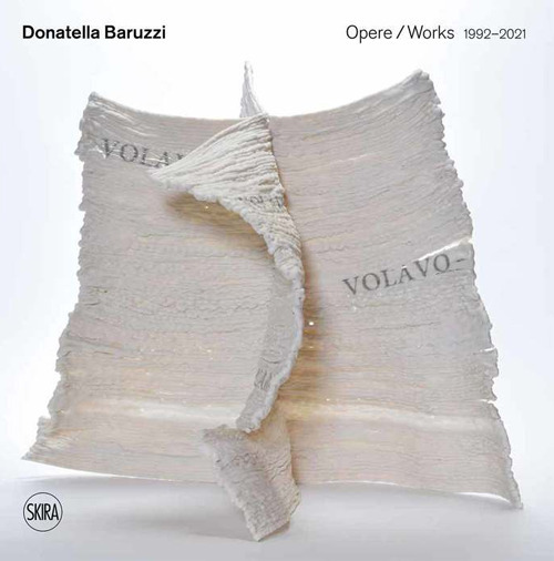 Donatella Baruzzi. Opere 1992-2021-Works