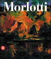 Ennio Morlotti. Catalogo ragionato dei dipinti