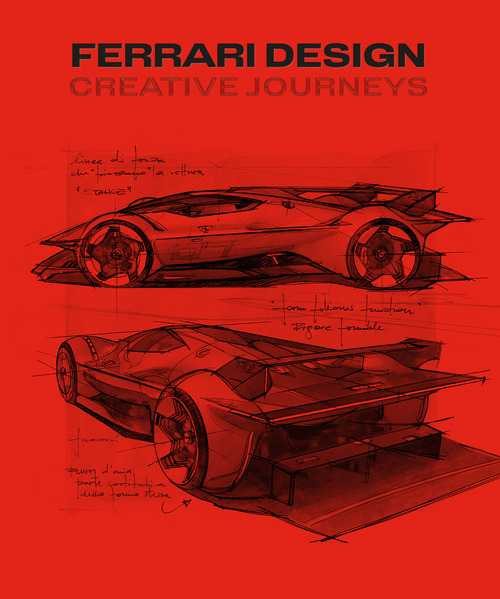 Ferrari design: creative journeys. Ediz. italiana e inglese