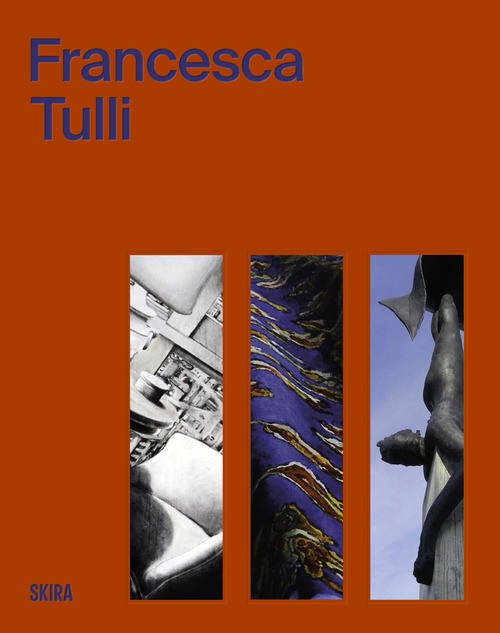 Francesca Tulli. Testo inglese a fronte