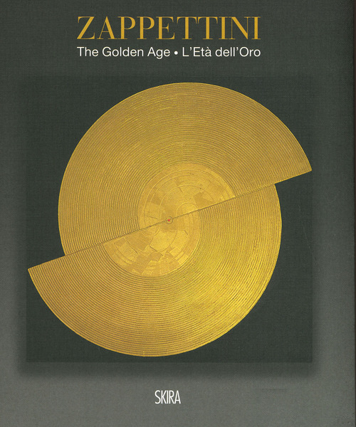 Gianfranco Zappettini. The golden age. Ediz. italiana e inglese