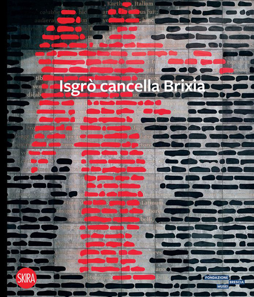 Isgrò cancella Brixia