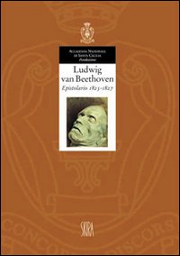 Ludwig van Beethoven. Epistolario 1825-1827