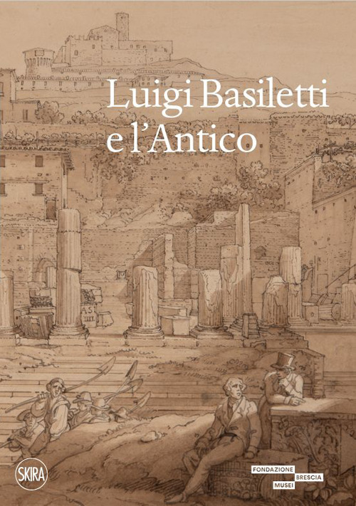 Luigi Basiletti e l'antico