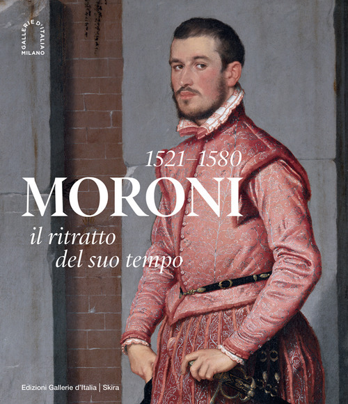 Moroni 1521-1580. Il ritratto del suo tempo