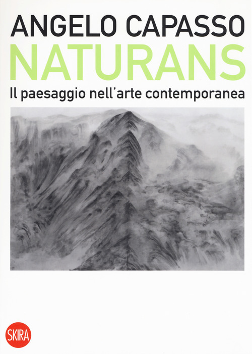 Naturans. Il paesaggio nell'arte contemporanea