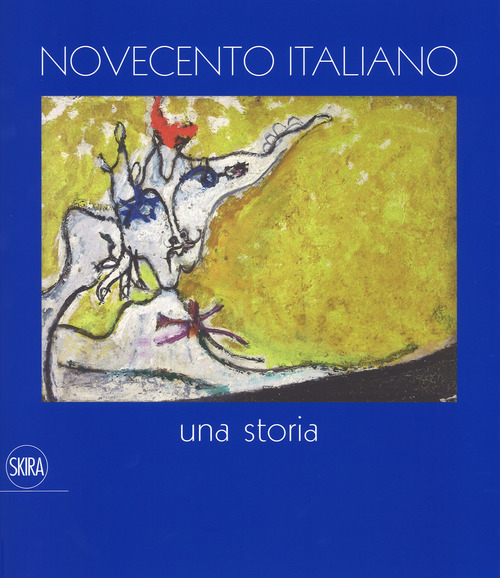Novecento italiano Una storia