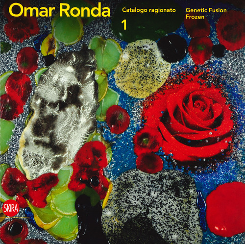 Omar Ronda. Catalogo ragionato. Ediz. italiana e inglese