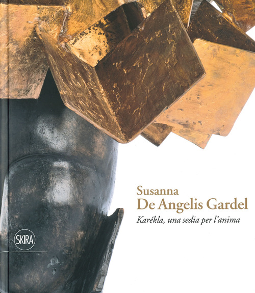 Susanna De Angelis Gardel. Karékla una sedia per l'anima
