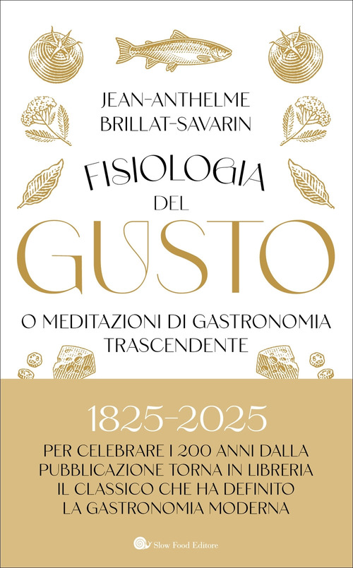 Fisiologia del gusto o meditazioni di gastronomia trascendente