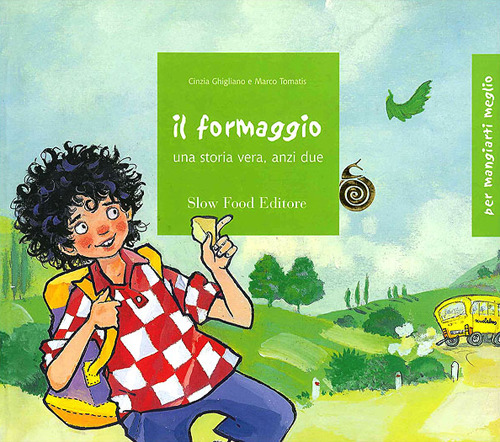 Il formaggio. Una storia vera, anzi due