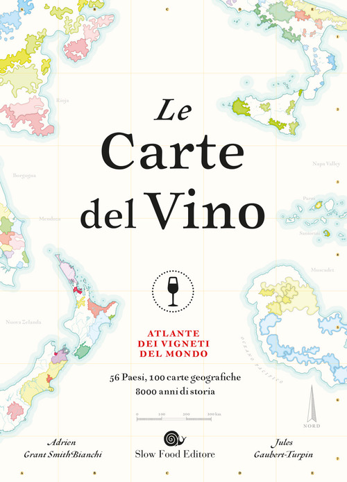Le carte del vino. Atlante dei vigneti del mondo