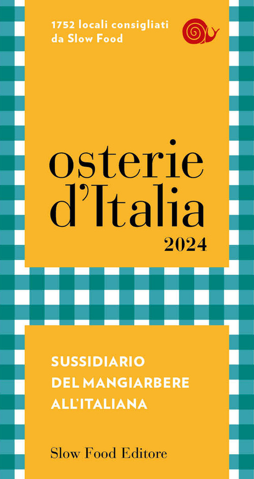 Osterie d'Italia 2024. Sussidiario del mangiarbere all'italiana