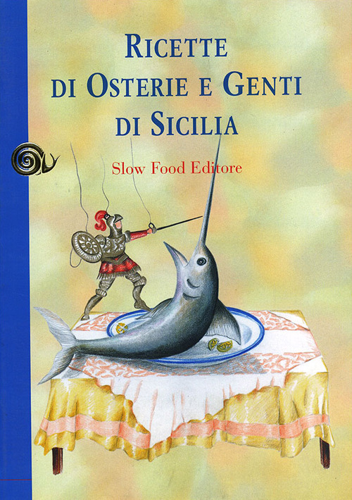 Ricette di osterie e genti di Sicilia