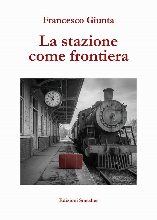 La stazione come frontiera